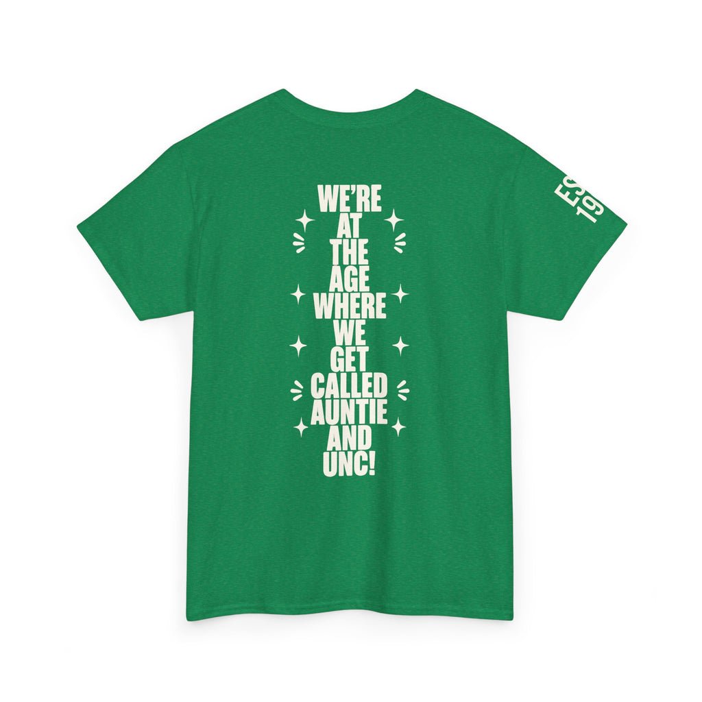 I'm Getting Old — Unisex Tee with Back & Sleeve Print