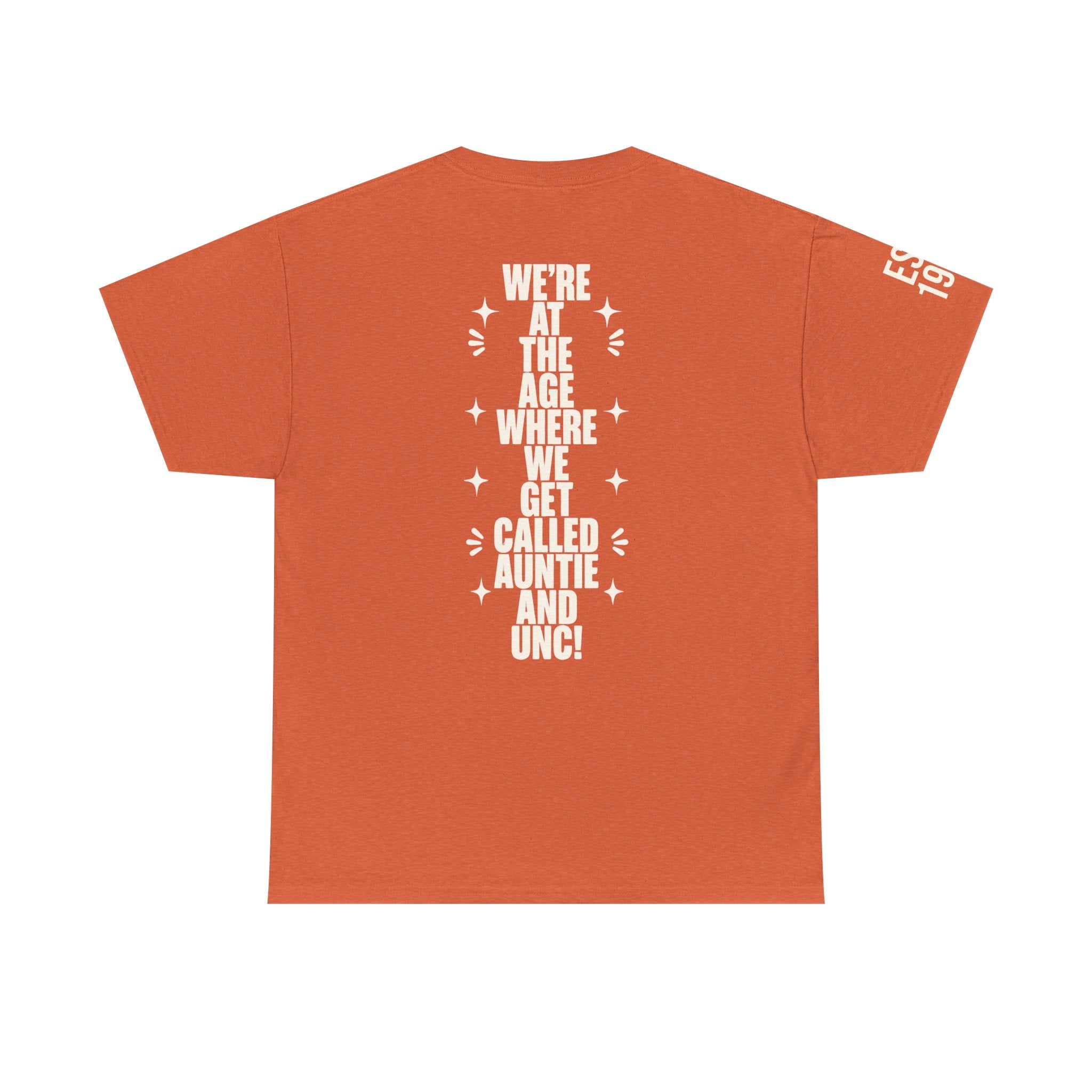 I'm Getting Old — Unisex Tee with Back & Sleeve Print