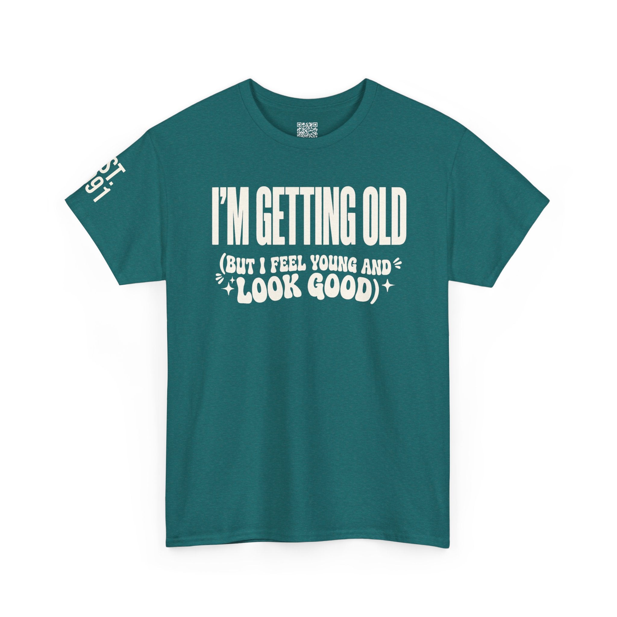 I'm Getting Old — Unisex Tee with Back & Sleeve Print