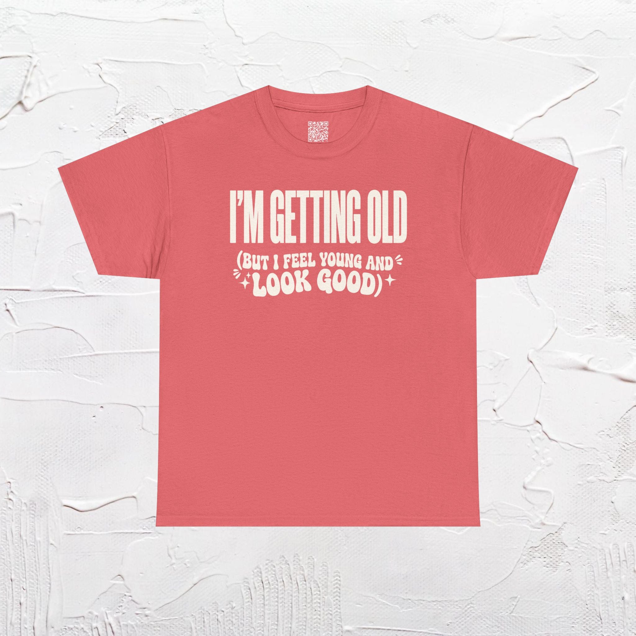 I'm Getting Old — Unisex Tee without Back or Sleeve Print