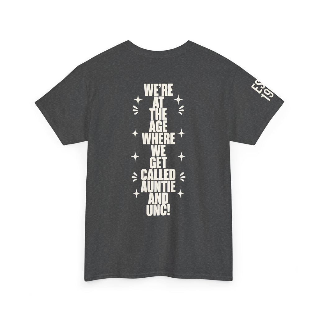 I'm Getting Old — Unisex Tee with Back & Sleeve Print