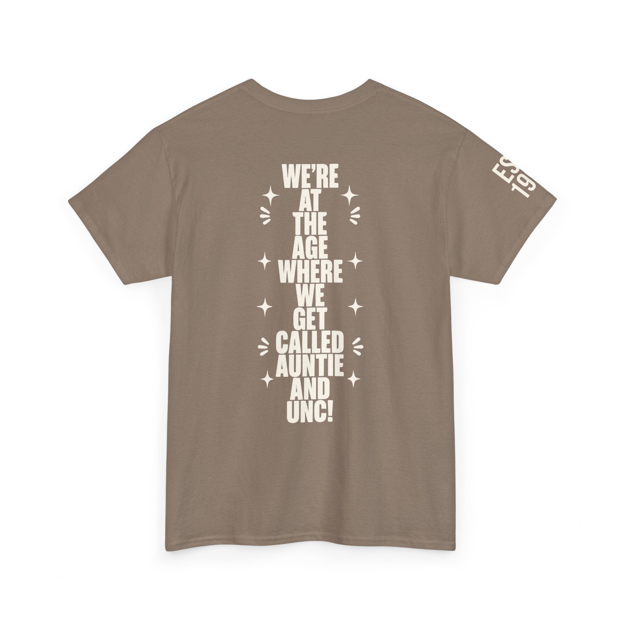 I'm Getting Old — Unisex Tee with Back & Sleeve Print