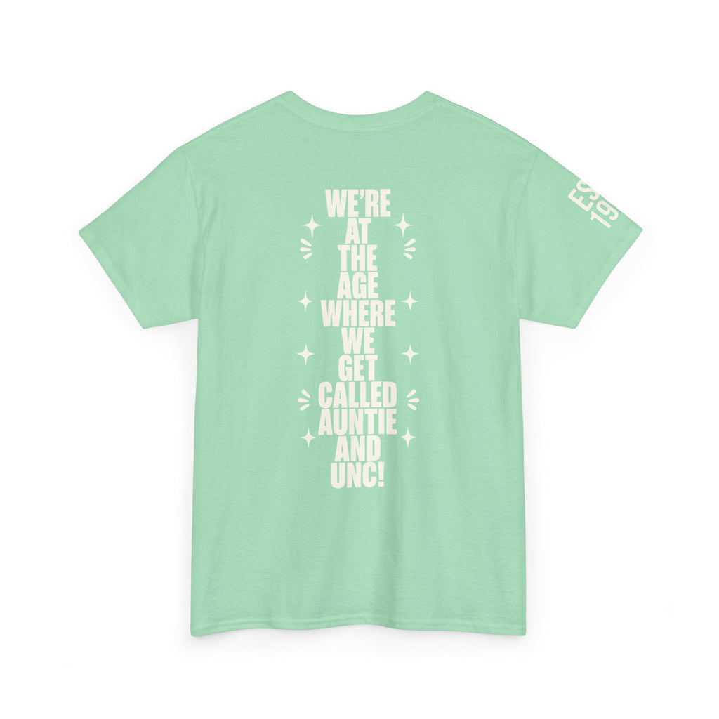 I'm Getting Old — Unisex Tee with Back & Sleeve Print