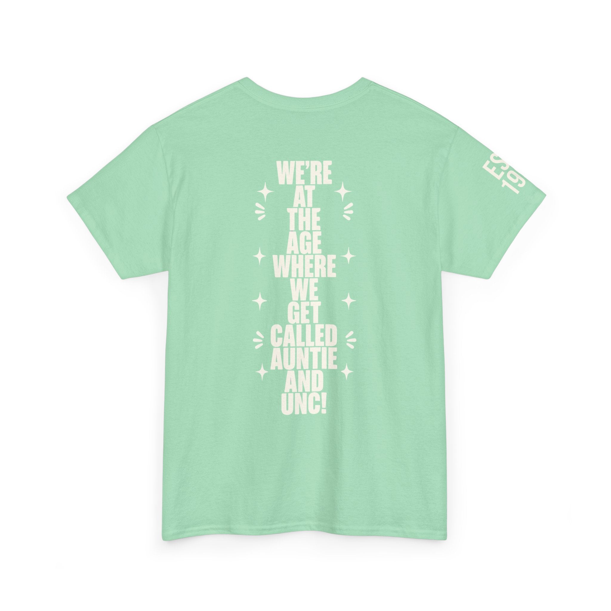 I'm Getting Old — Unisex Tee with Back & Sleeve Print