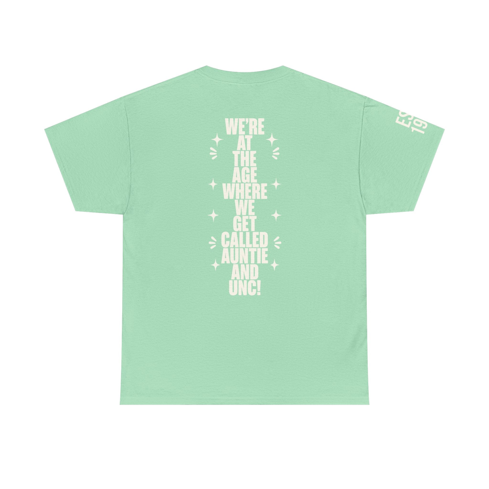 I'm Getting Old — Unisex Tee with Back & Sleeve Print