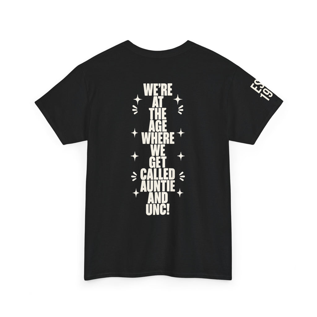 I'm Getting Old — Unisex Tee with Back & Sleeve Print