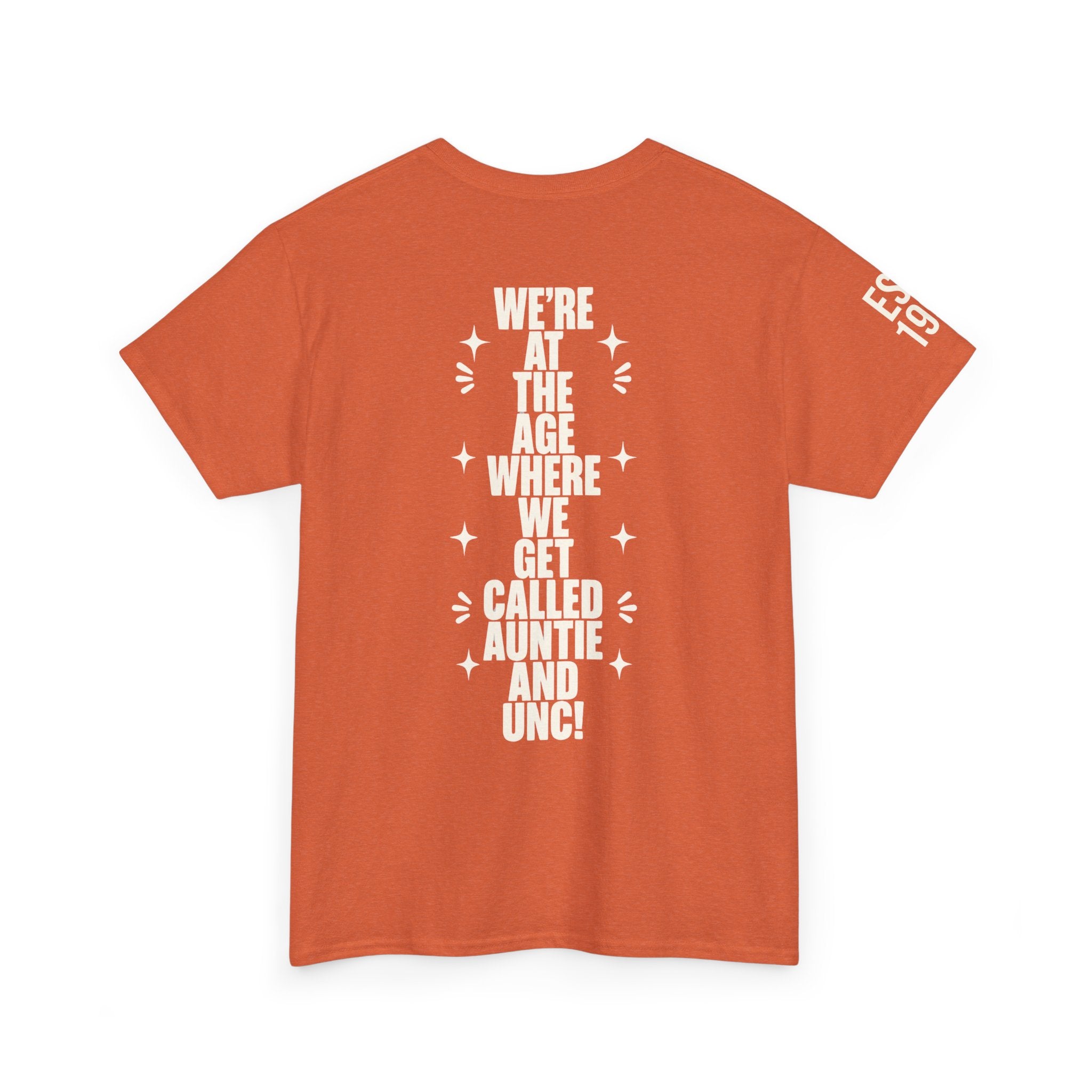 I'm Getting Old — Unisex Tee with Back & Sleeve Print
