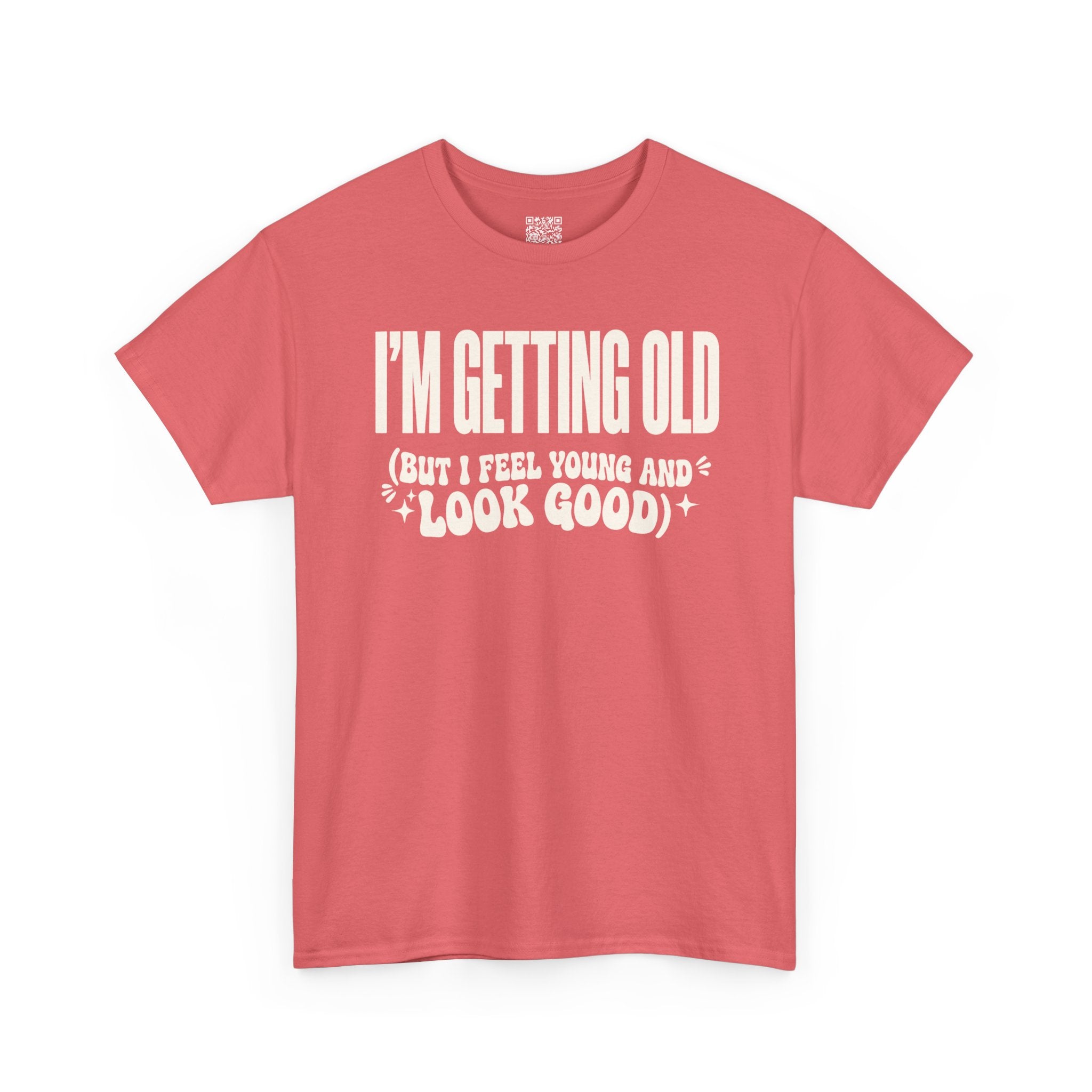 I'm Getting Old — Unisex Tee without Back or Sleeve Print