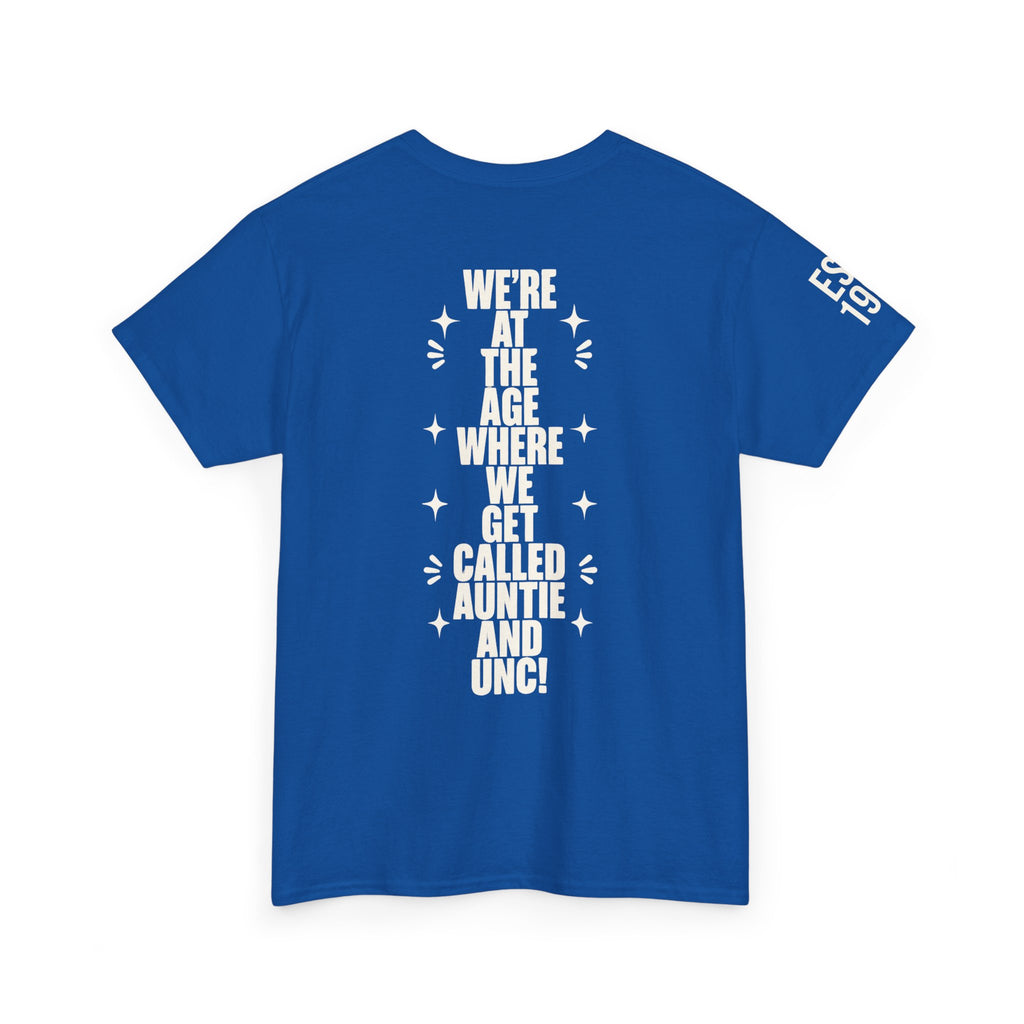 I'm Getting Old — Unisex Tee with Back & Sleeve Print