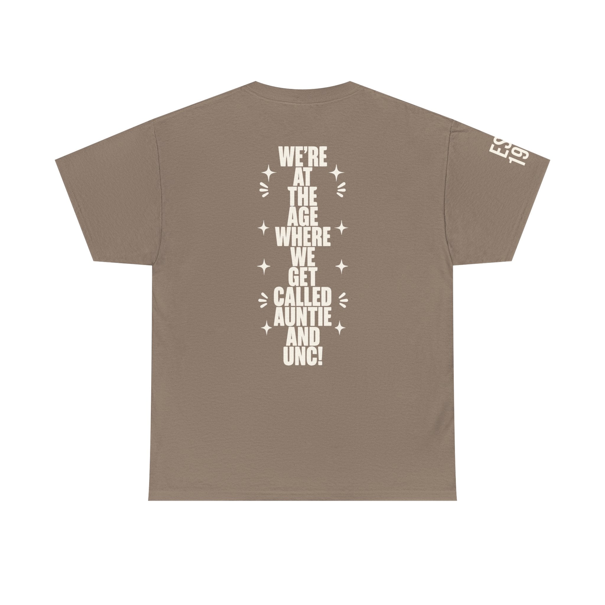 I'm Getting Old — Unisex Tee with Back & Sleeve Print