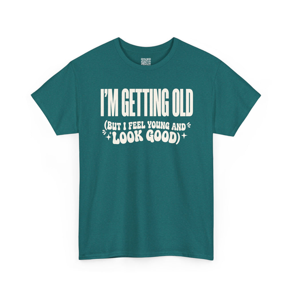 I'm Getting Old — Unisex Tee without Back or Sleeve Print