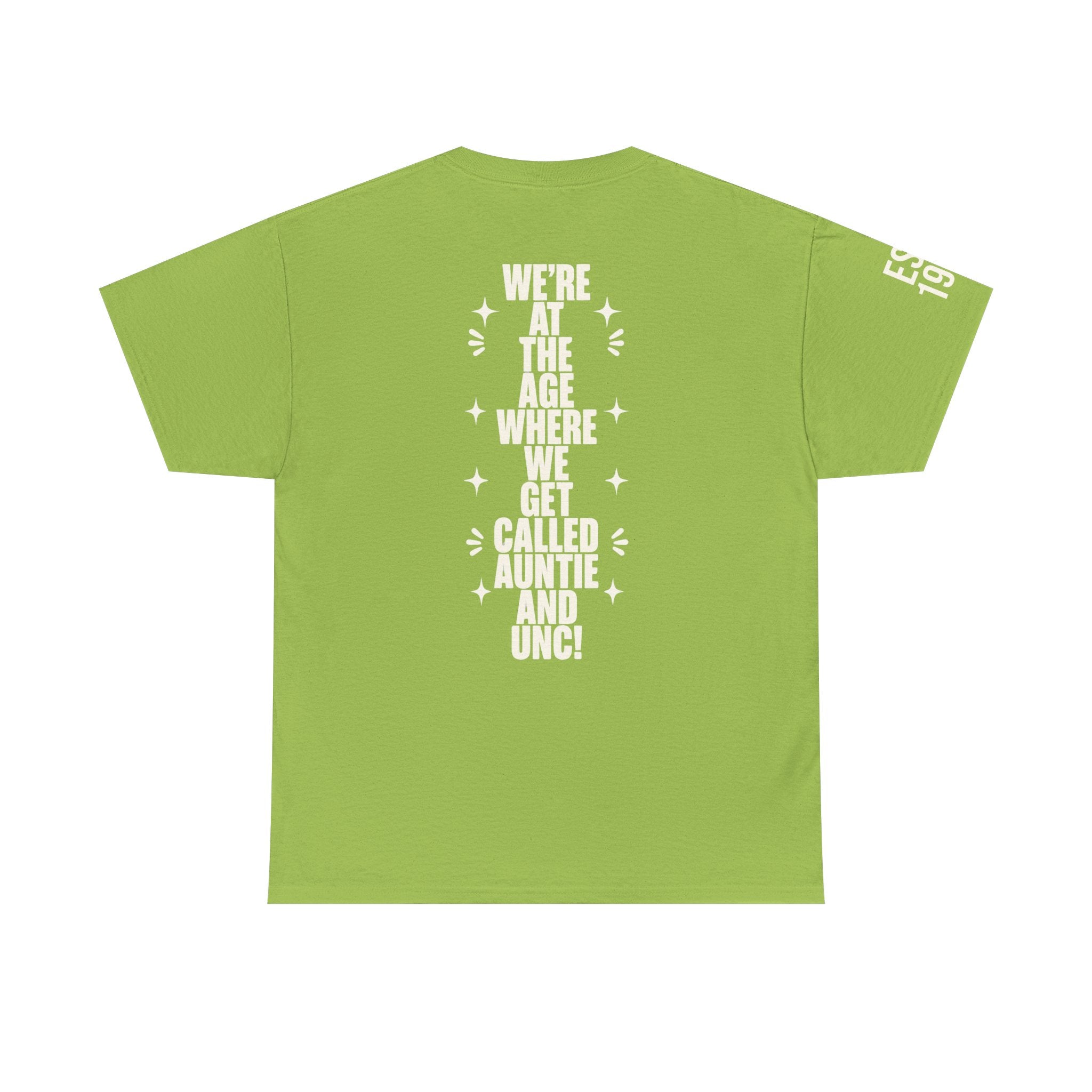 I'm Getting Old — Unisex Tee with Back & Sleeve Print