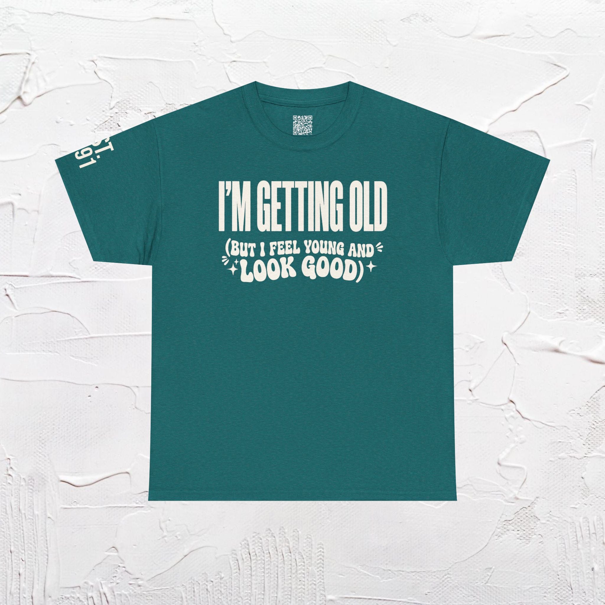 I'm Getting Old — Unisex Tee with Back & Sleeve Print
